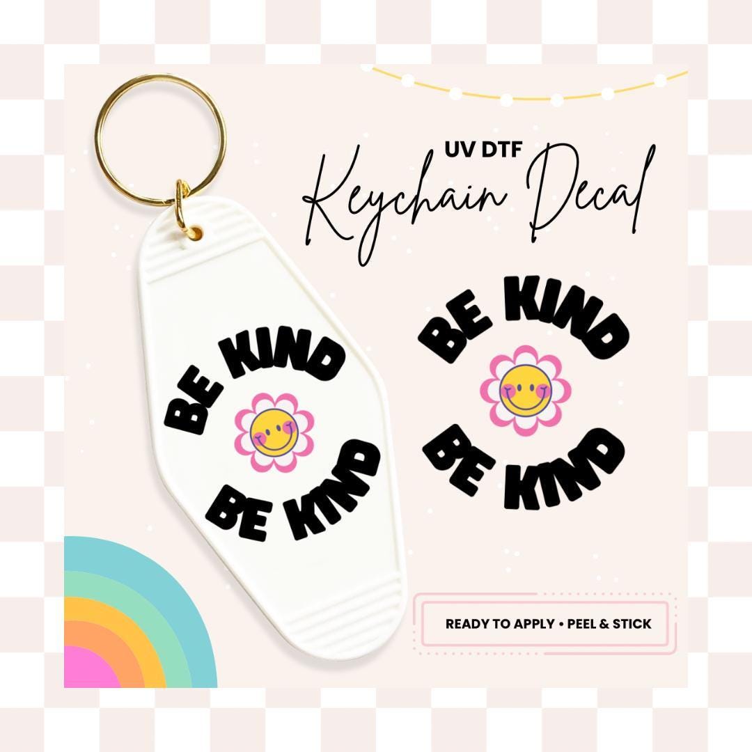 Be Kind UV DTF Sticker For Retro Motel Keychain- Ready To Apply- No Heat Needed - Ready to Ship!