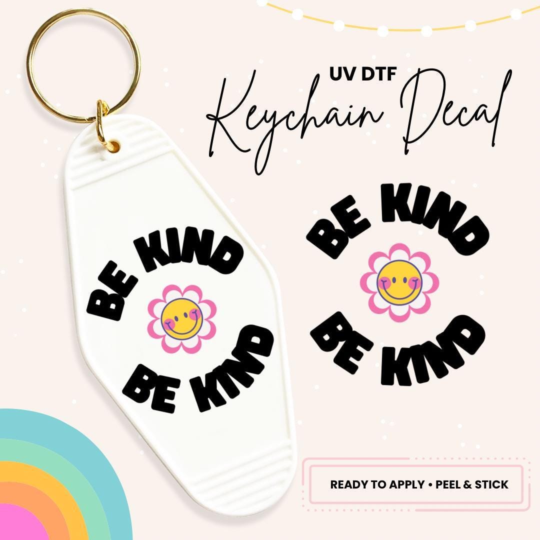 Be Kind UV DTF Sticker For Retro Motel Keychain- Ready To Apply- No Heat Needed - Ready to Ship!