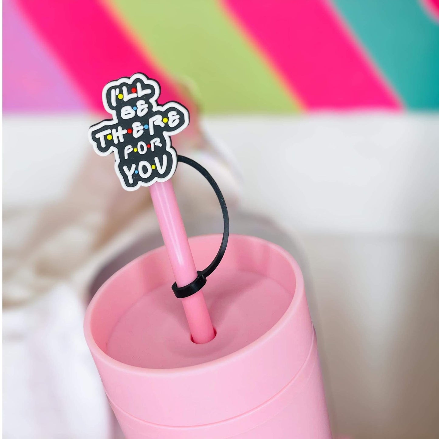 I’ll Be There For You Straw Topper | Tumbler Accessories | Straw Cover | Fits 8mm/10mm Straws | Straw Topper