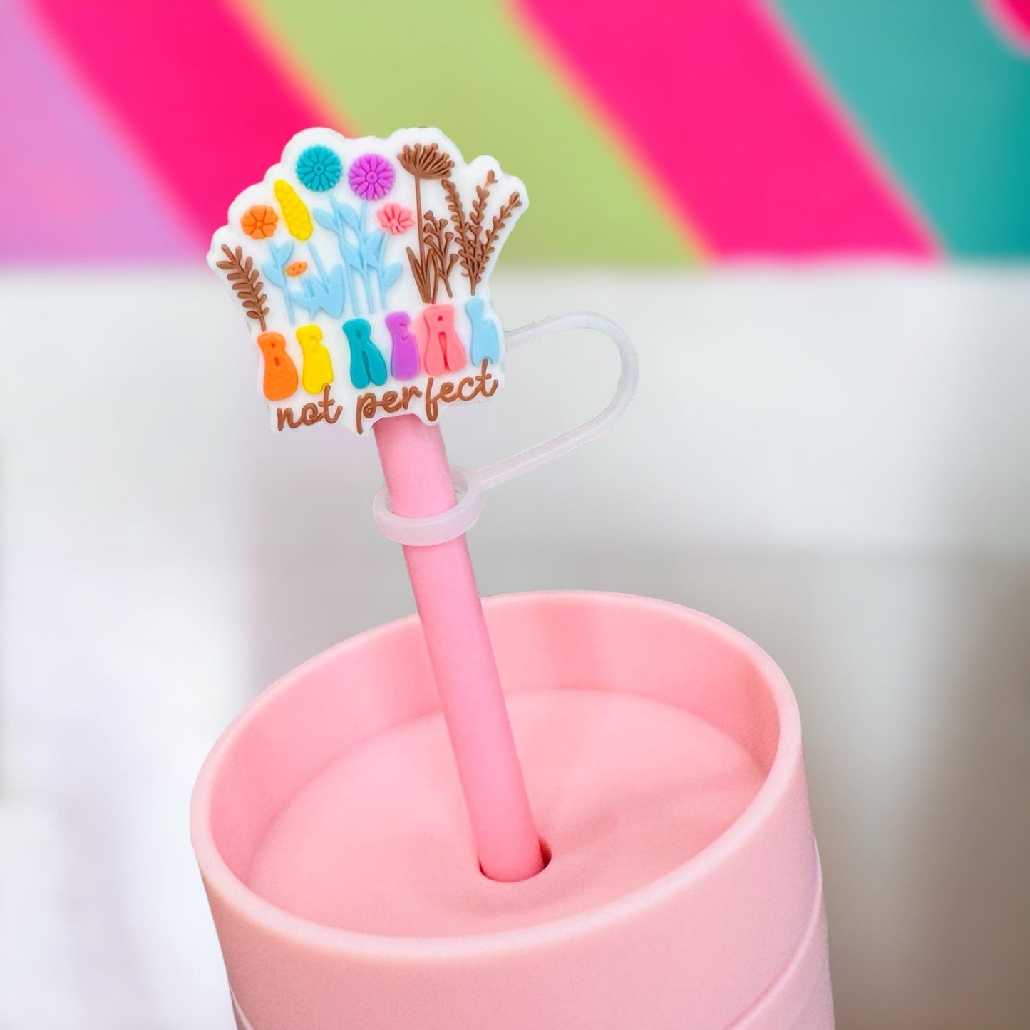 Be Real Not Perfect Straw Topper | Tumbler Accessories | Straw Cover | Fit For 10mm Straws | Straw Topper