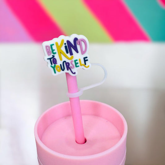 Be Kind To Yourself Straw Topper | Tumbler Accessories | Straw Cover | Fits 10mm Straws | Straw Topper
